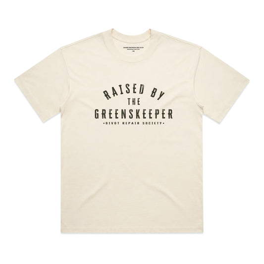 RAISED BY THE GREENSKEEPER TEE