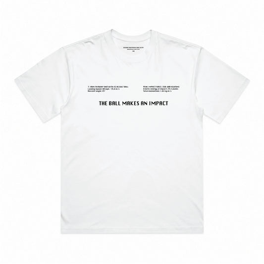 THE BALL MAKES AN IMPACT TEE